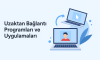 Uzaktan Bağlantı Programları